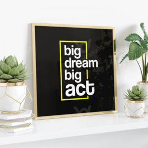 Tranh Big Dream Big Act TT-3110